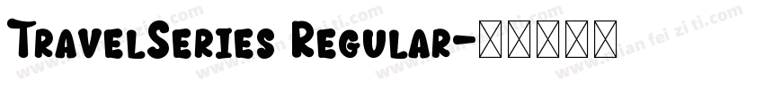 TravelSeries Regular字体转换